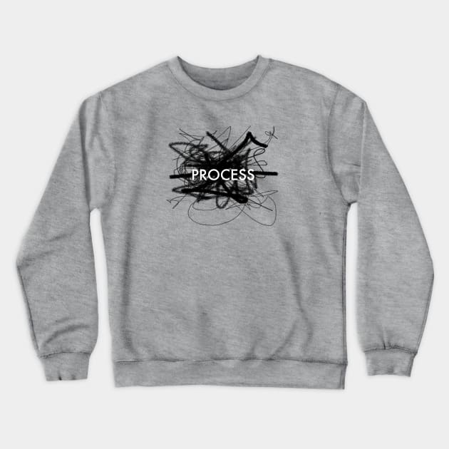 It's about process Crewneck Sweatshirt by HawkinsStudio